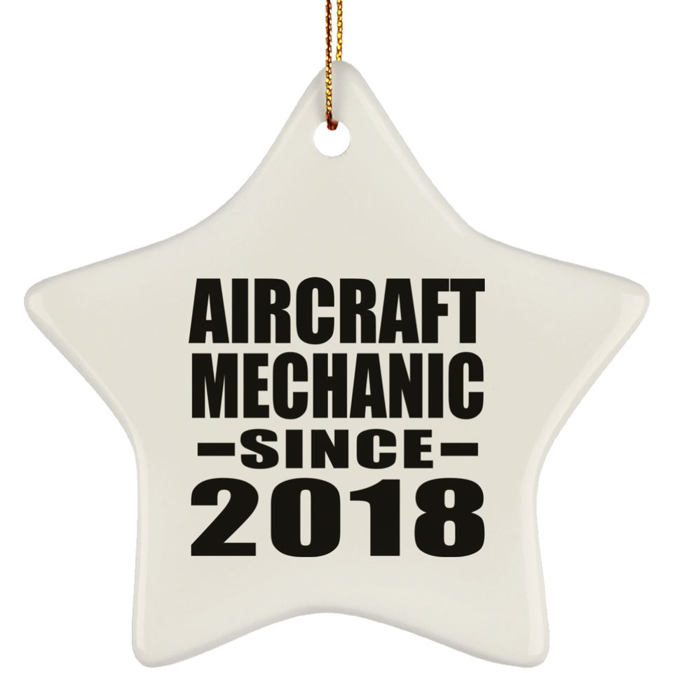 Aircraft Mechanic Since 2018 - Star Ornament