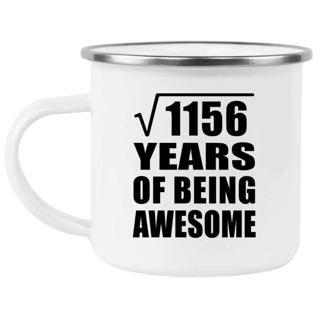 34th Birthday Square Root of 1156 Years of Being Awesome - 12oz Camping Mug
