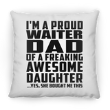 Proud Waiter Dad Of Awesome Daughter - Throw Pillow