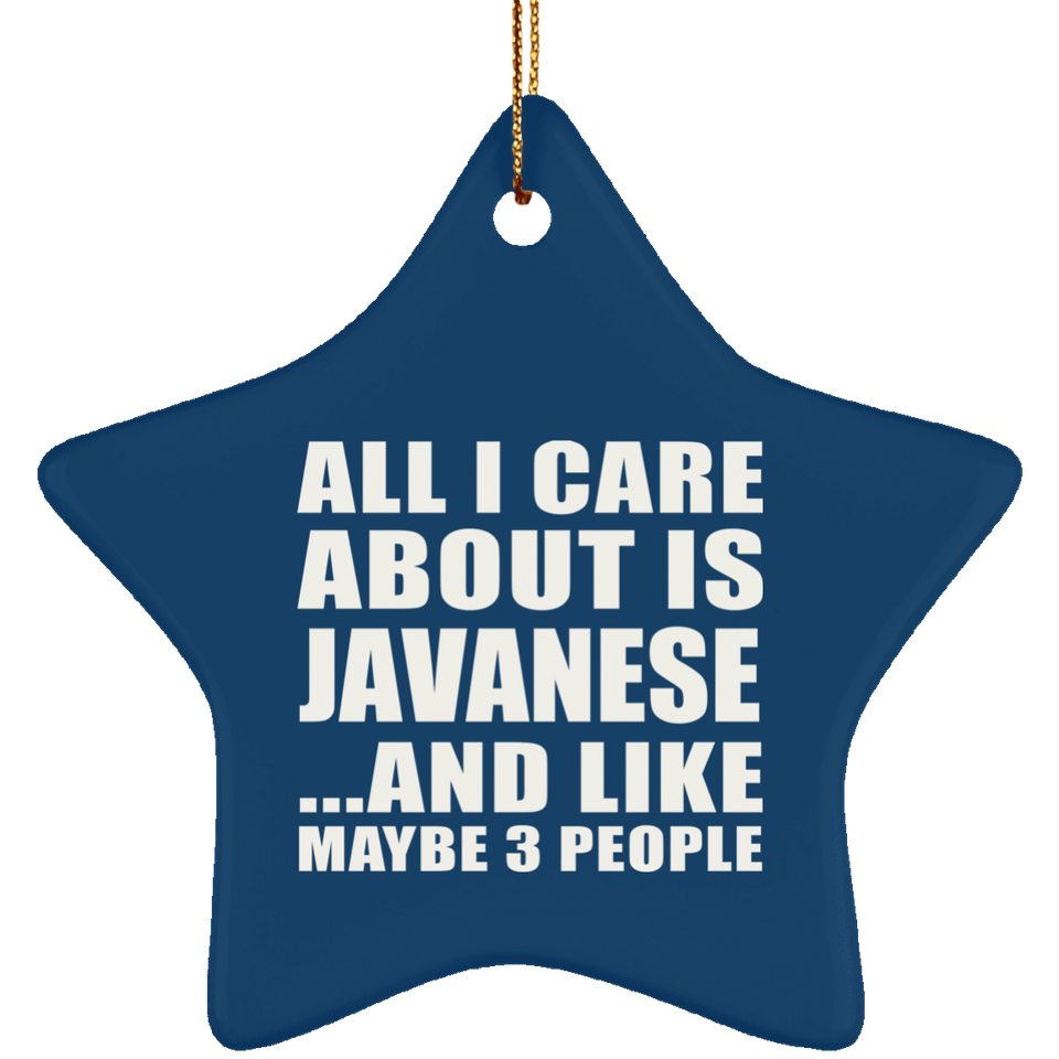 All I Care About Is Javanese - Star Ornament
