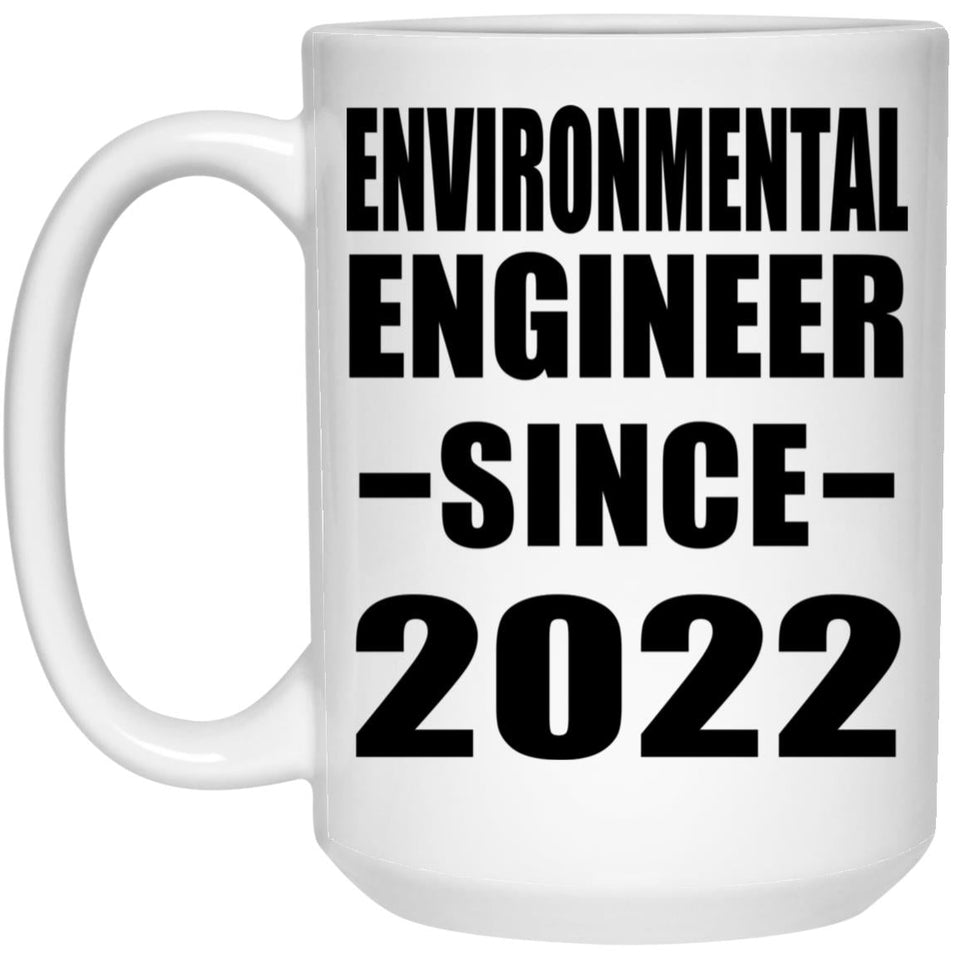 Environmental Engineer Since 2022 - 15oz Coffee Mug