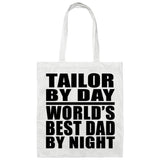 Tailor By Day World's Best Dad By Night - Tote Bag White