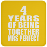 4th Anniversary 4 Years Of Being Mrs Perfect - Drink Coaster