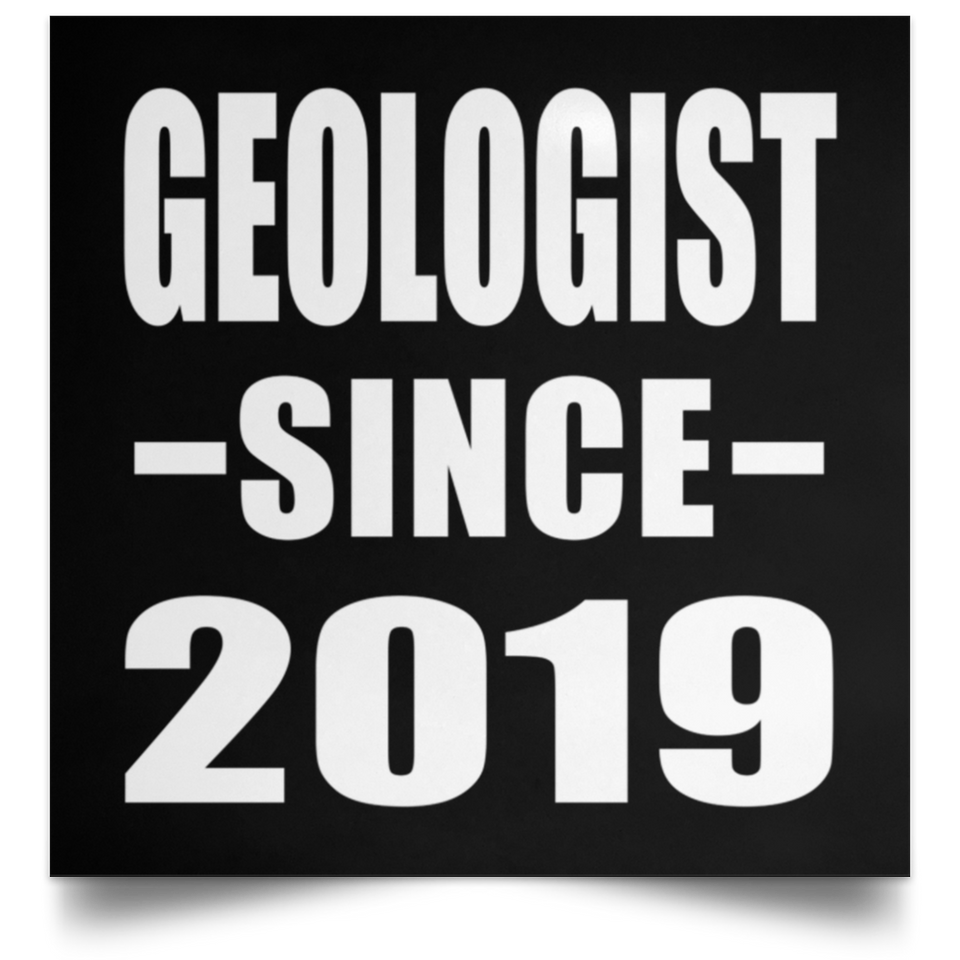 Geologist Since 2019 - Poster Square