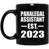 Paralegal Assistant Established EST. 2023 - 11oz Coffee Mug Black