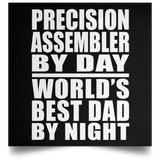 Precision Assembler By Day World's Best Dad By Night - Poster Square