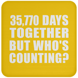 98th Anniversary 35,770 Days Together But Who's Counting - Drink Coaster