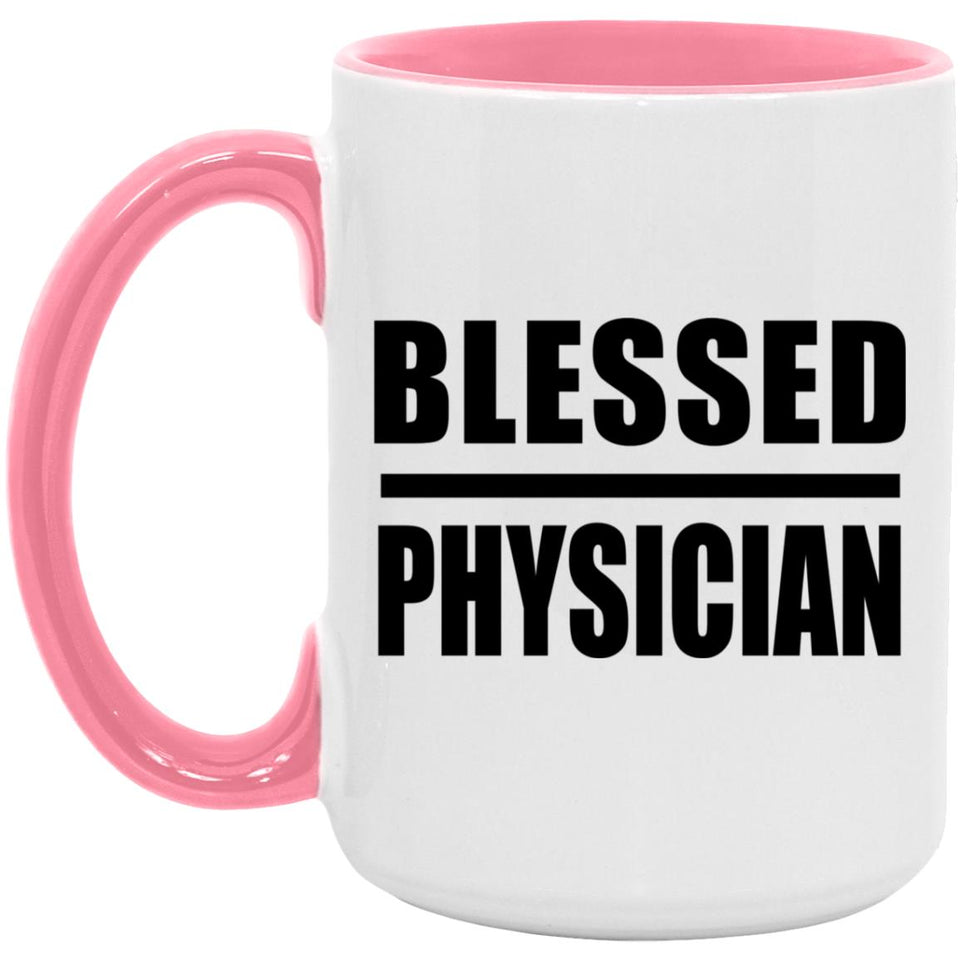 Blessed Physician - 15oz Accent Mug Pink