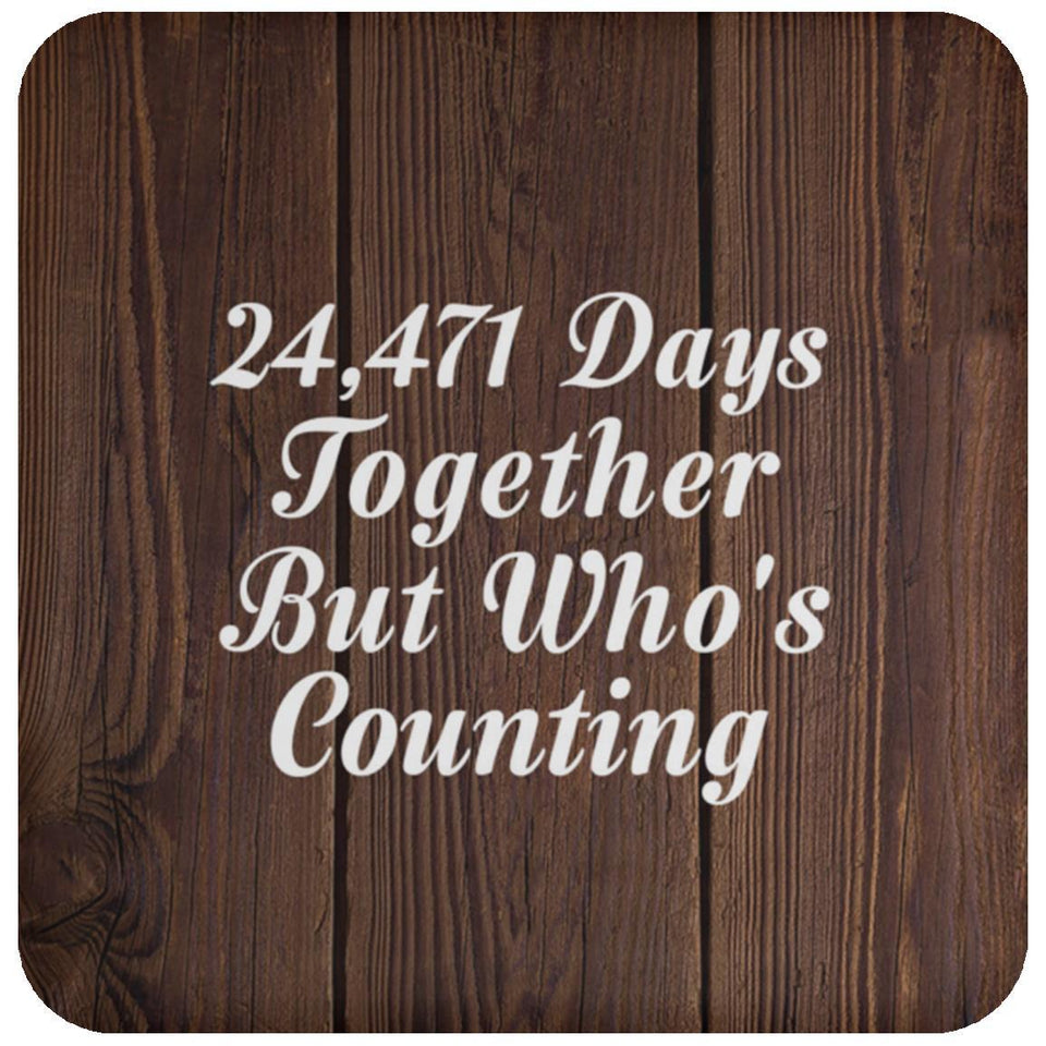 67th Anniversary 24,471 Days Together Who's Counting - Drink Coaster D
