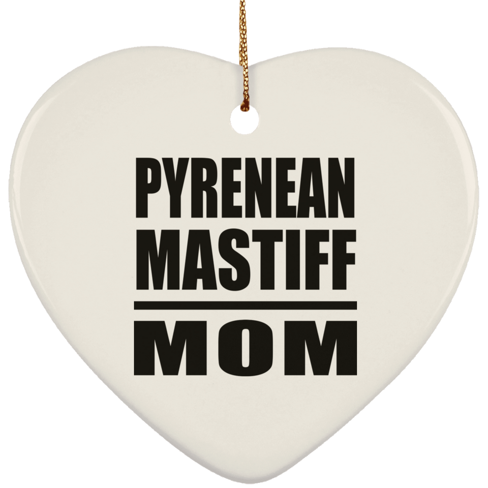 Pyrenean Mastiff Mom - Heart Ornament