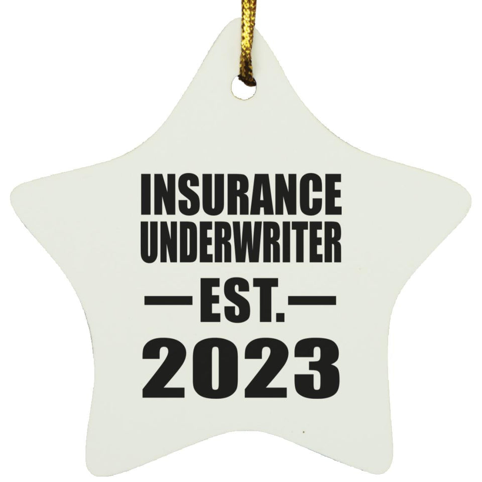 Insurance Underwriter Established EST. 2023 - Star Ornament