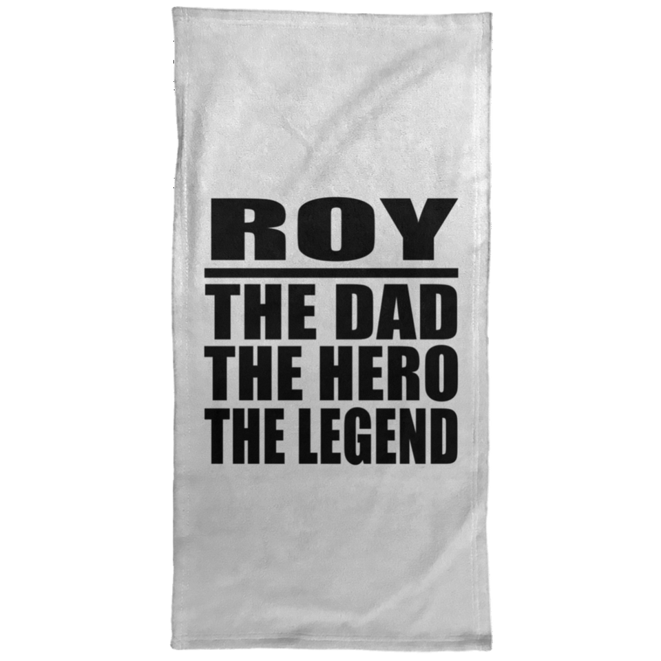 Roy The Dad The Hero The Legend - Hand Towel