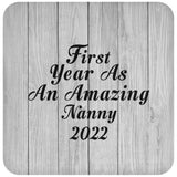 First Year As An Amazing Nanny 2022 - Drink Coaster F