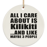 All I Care About Is Kilikiti - Circle Ornament