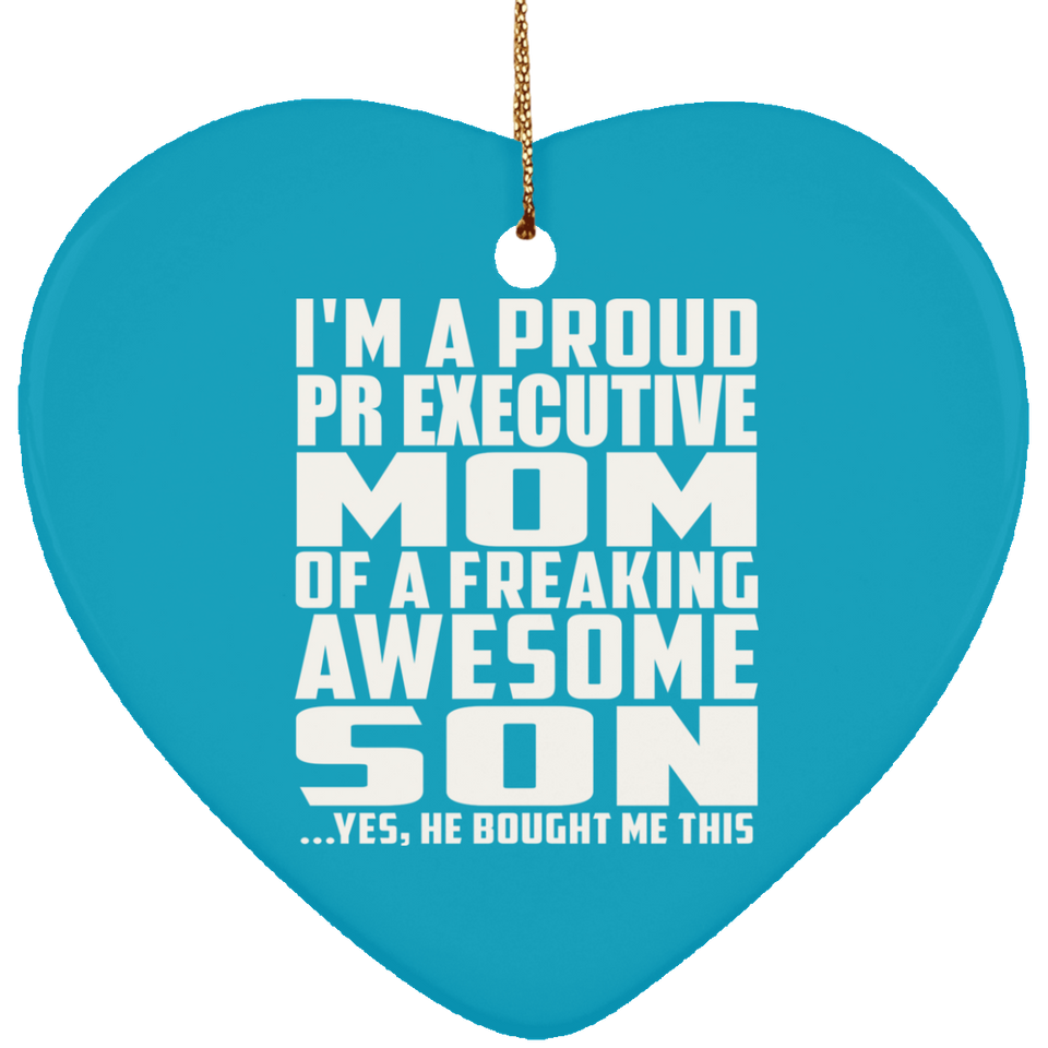 Proud Pr Executive Mom Of Awesome Son - Heart Ornament