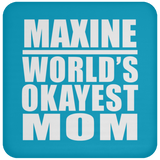 Maxine World's Okayest Mom - Drink Coaster