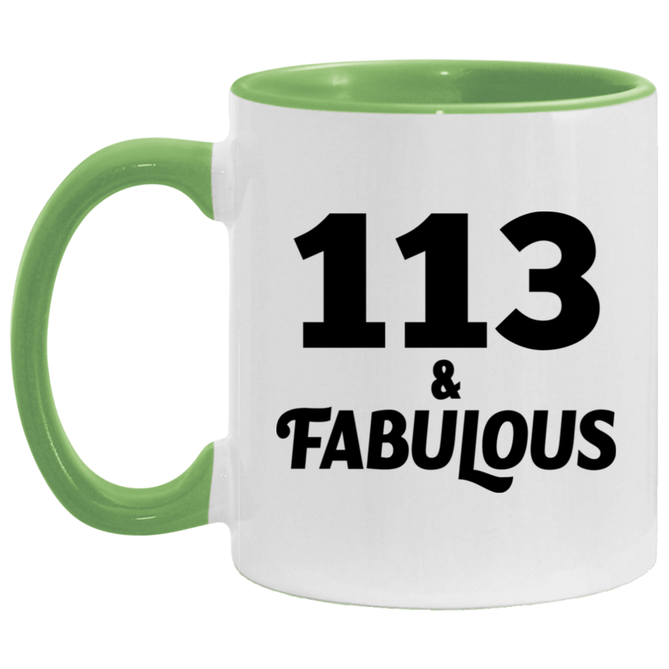 113th Birthday 113 & Fabulous - 11oz Accent Mug Green