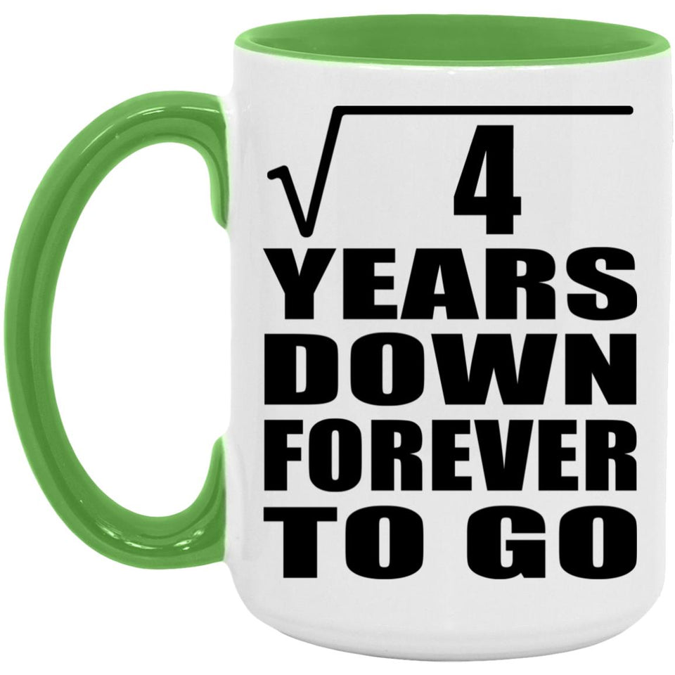 2nd Anniversary Square Root of 4 Years Down Forever To Go - 15oz Accent Mug Green