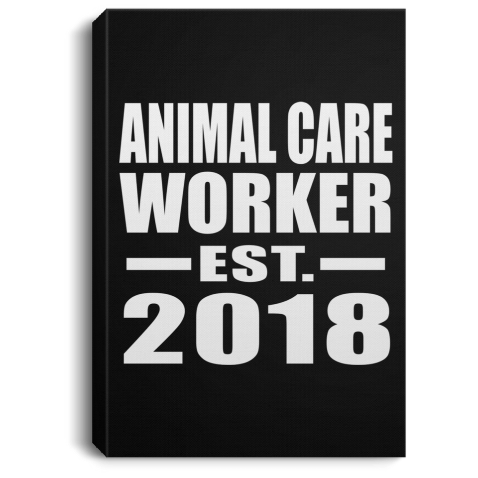 Animal Care Worker Established EST. 2018 - Canvas Portrait
