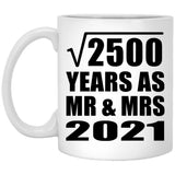 50th Anniversary Square Root of 2500 Years As Mr & Mrs 2021 - 11oz Coffee Mug