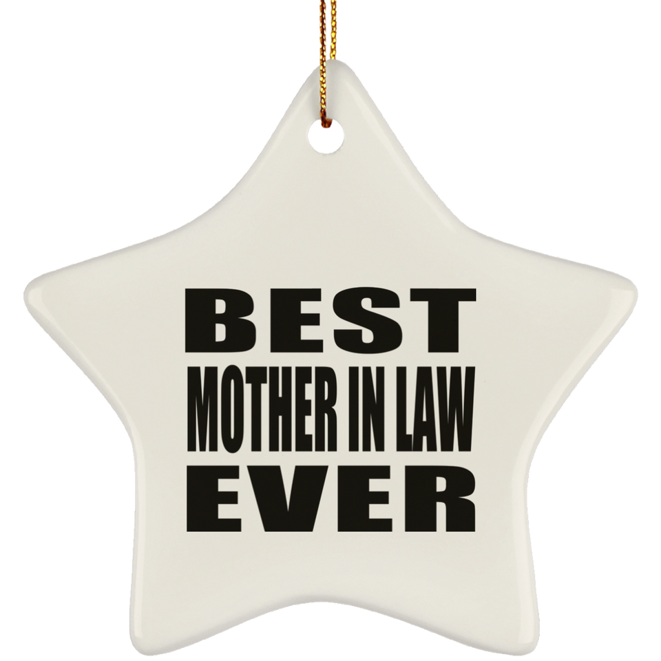 Best Mother In Law Ever - Star Ornament