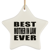 Best Mother In Law Ever - Star Ornament