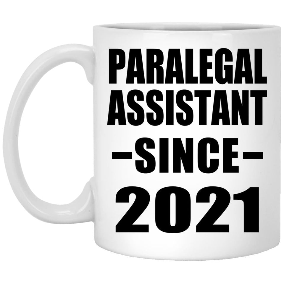 Paralegal Assistant Since 2021 - 11oz Coffee Mug
