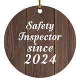 Safety Inspector Since 2024 - Circle Ornament D