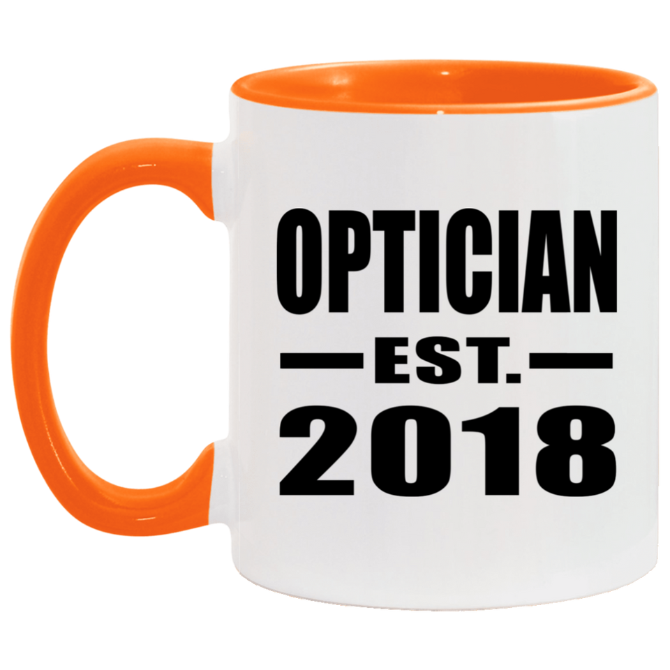 Optician Established EST. 2018 - 11oz Accent Mug Orange