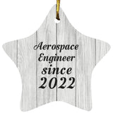 Aerospace Engineer Since 2022 - Star Ornament F