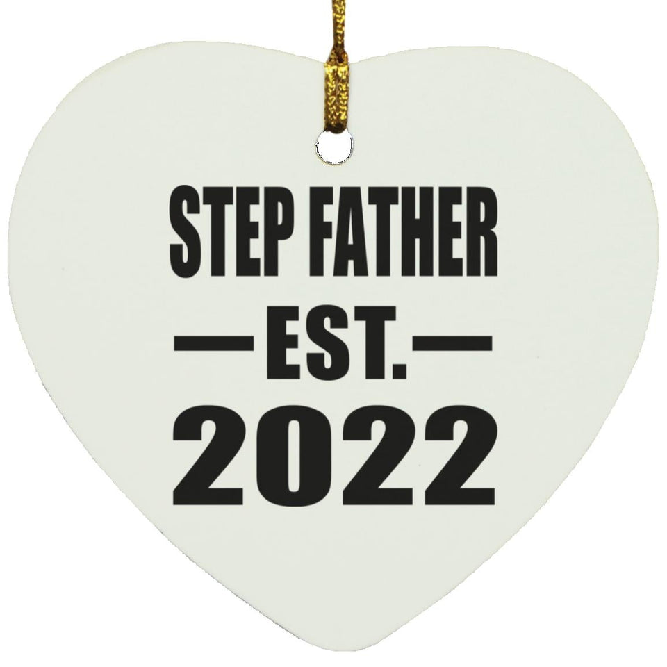 Step Father Established EST. 2022 - Heart Ornament