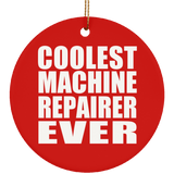 Coolest Machine Repairer Ever - Circle Ornament