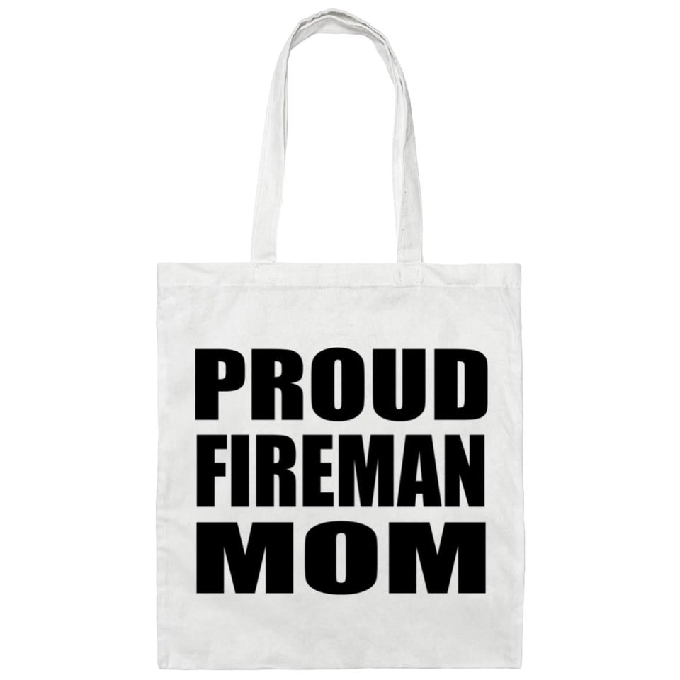 Proud Fireman Mom - Tote Bag White