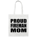 Proud Fireman Mom - Tote Bag White