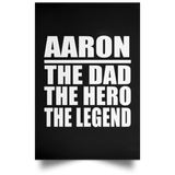 Aaron The Dad The Hero The Legend - Poster Portrait