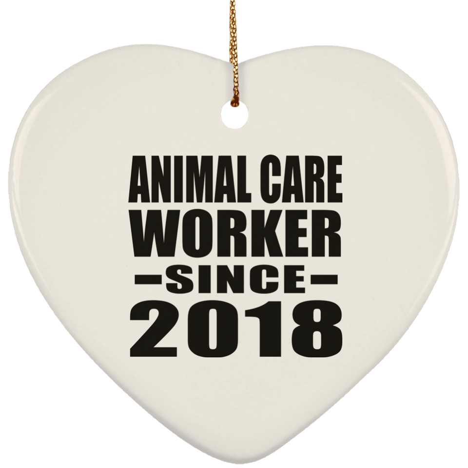 Animal Care Worker Since 2018 - Heart Ornament