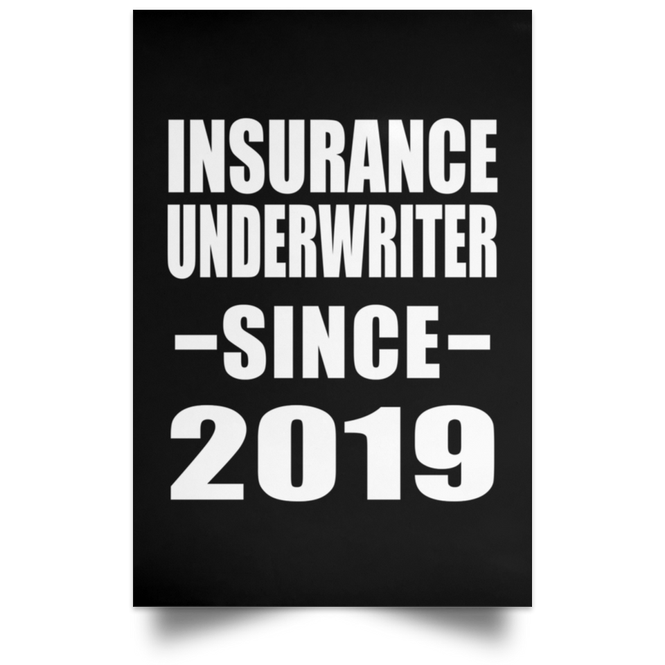 Insurance Underwriter Since 2019 - Poster Portrait