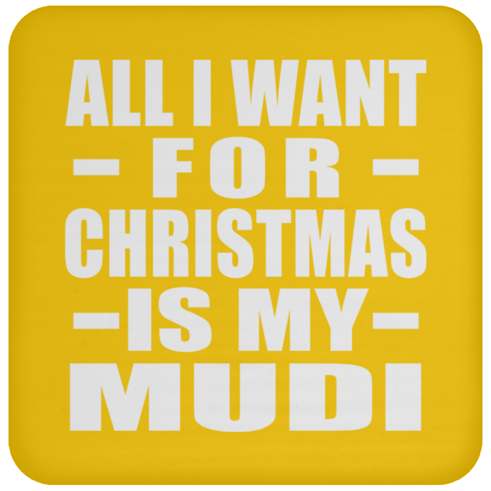 All I Want For Christmas Is My Mudi - Coaster