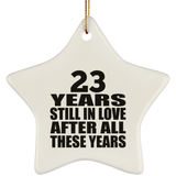 23rd Anniversary 23 Years Still In Love After These Years - Star Ornament