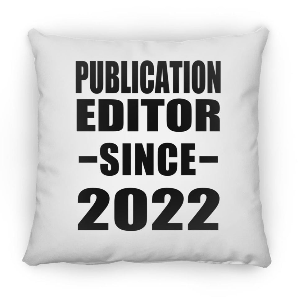 Publication Editor Since 2022 - Throw Pillow