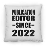 Publication Editor Since 2022 - Throw Pillow