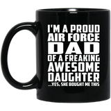 Proud Air Force Dad Of Awesome Daughter - 11 Oz Coffee Mug Black