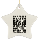 Proud Health Inspector Dad Of Awesome Daughter - Star Ornament