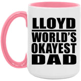 Lloyd World's Okayest Dad - 15oz Accent Mug Pink