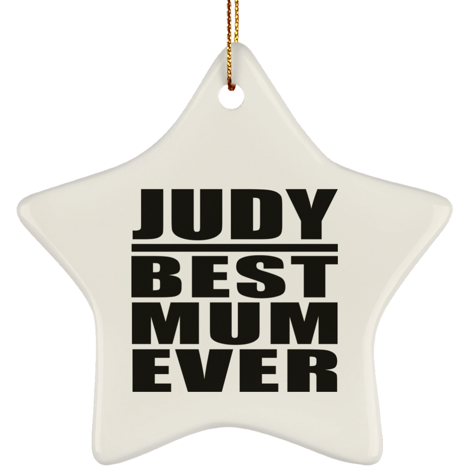 Judy Best Mum Ever - Star Ornament