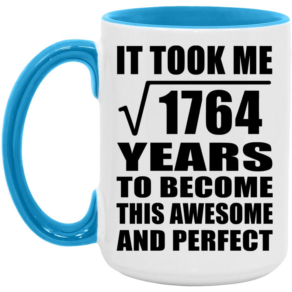 42nd Birthday Took Square Root of 1764 Years To Awesome - 15oz Accent Mug Blue