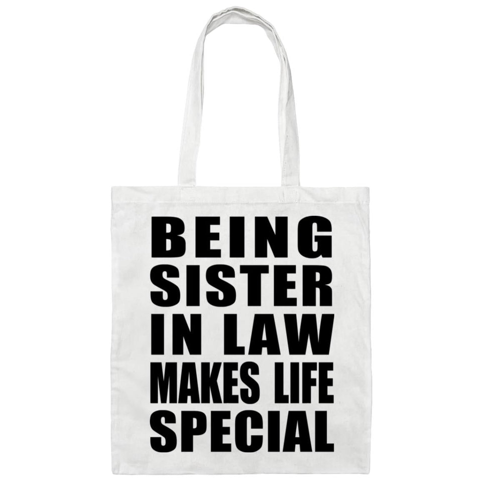 Being Sister In Law Makes Life Special - Tote Bag White
