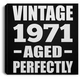 53rd Birthday Vintage 1971 Aged Perfectly - Canvas Square
