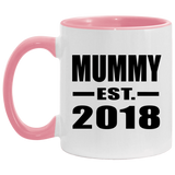 Mummy Established EST. 2018 - 11oz Accent Mug Pink