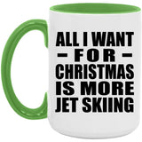 All I Want For Christmas Is More Jet Skiing - 15oz Accent Mug Green